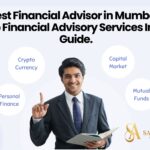 Best Financial Advisor in Mumbai Top Financial Advisory Services India Guide
