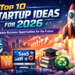Top-10-Startup-Ideas-You-Can-Start-in-2026